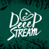 ◆ DeeeP STREAM ◆ ディープストリーム